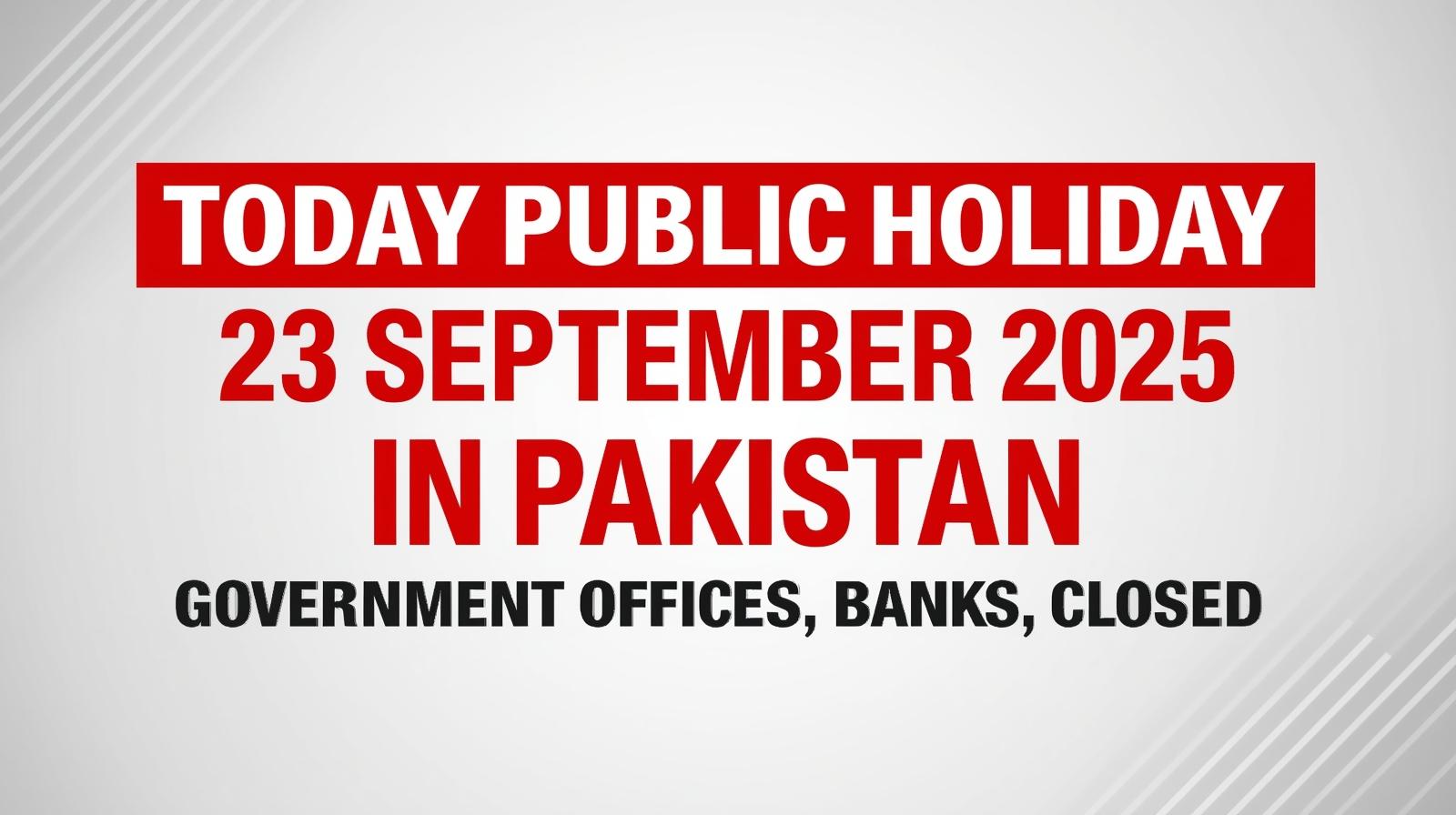 Today Public Holiday Notification 23 September 2025 in Pakistan