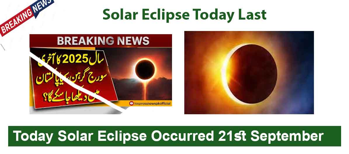 Today Solar Eclipse Occurred 21st September  