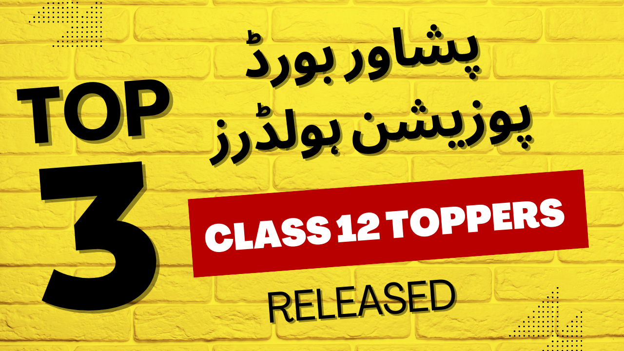 Position Holders BISE Peshawar HSSC II Exam 2025 Toppers List Revealed